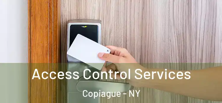 Access Control Services Copiague - NY