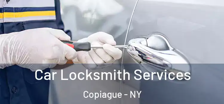Car Locksmith Services Copiague - NY