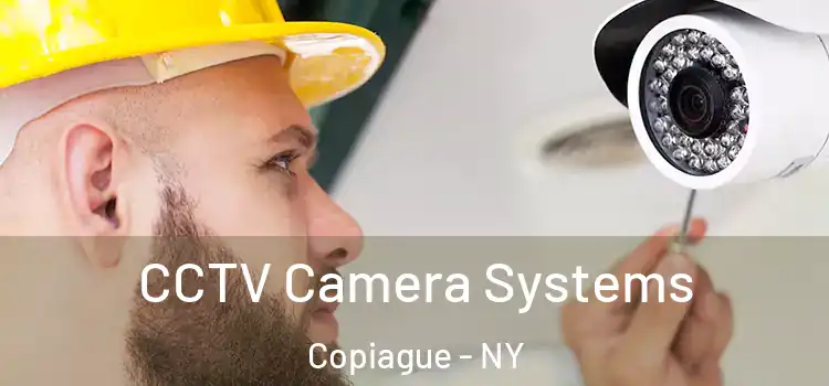 CCTV Camera Systems Copiague - NY
