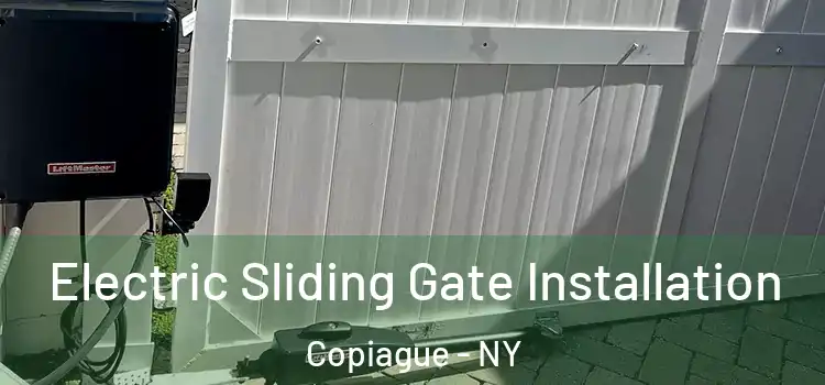 Electric Sliding Gate Installation Copiague - NY