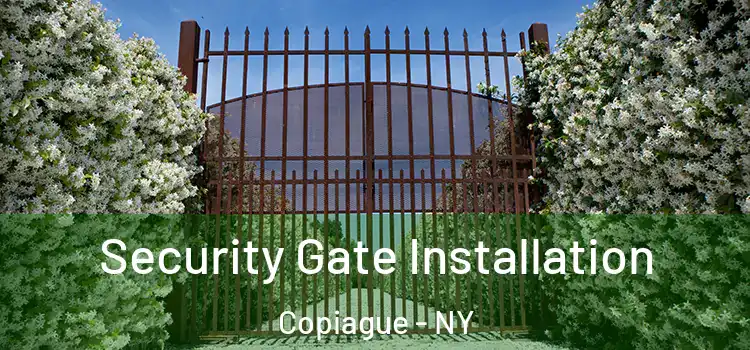 Security Gate Installation Copiague - NY