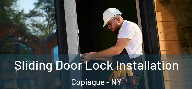 Sliding Door Lock Installation Copiague - NY