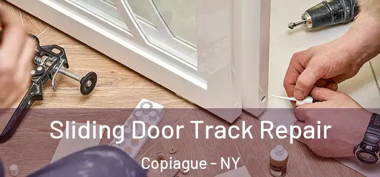 Sliding Door Track Repair Copiague - NY